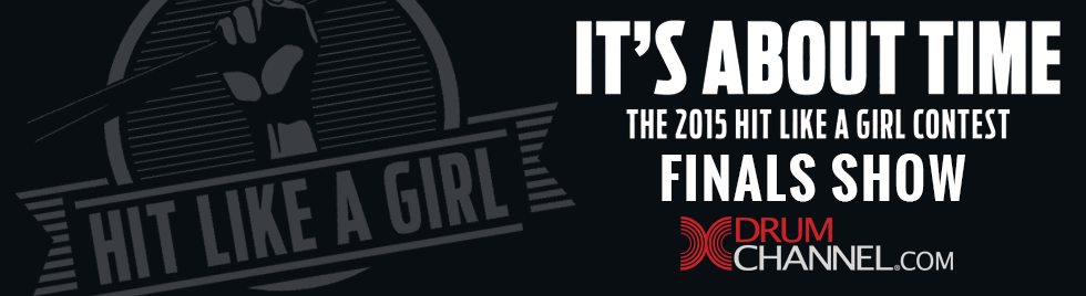 2015 “Hit Like A Girl” Drum Contest – Winners Announced This Week On The Drum&nbsp;Channel