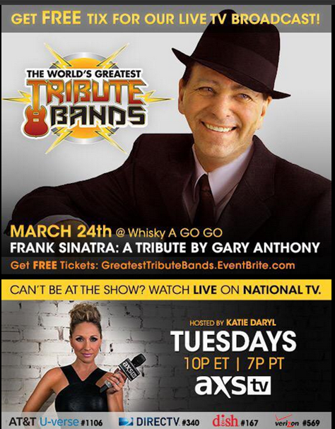 Preview: AXS TV’s The World’s Greatest Tribute Bands Katie Daryl Season 5 at The Whisky A Go Go tribute to Frank Sinatra with Gary&nbsp;Anthony