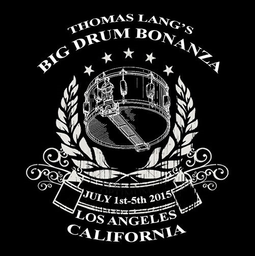 THOMAS LANG&rsquo;S 4TH ANNUAL BIG DRUM BONANZA AND GUEST ARTISTS ANNOUNCED FOR FIRST WEEK OF JULY&nbsp;2015