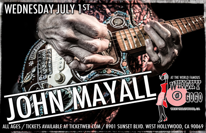 JOHN MAYALL to perform at The Whisky a Go Go next Wednesday July 1,&nbsp;2015