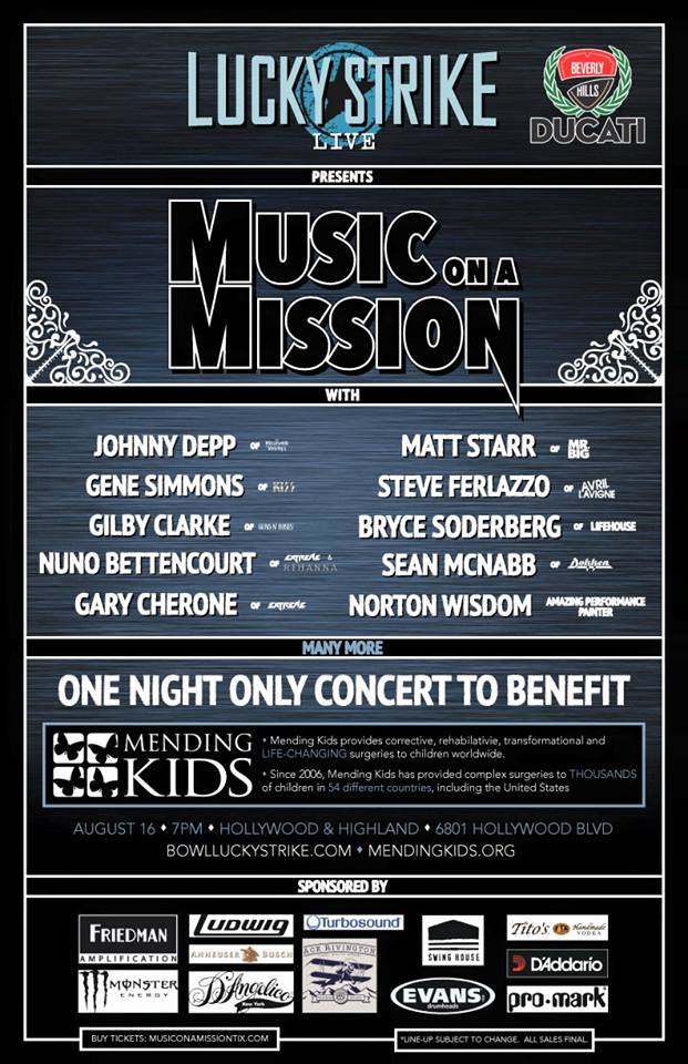 GENE SIMMONS, NUNO BETTENCOURT, JOHNNY DEPP, GARY CHERONE GILBY CLARKE: MUSIC ON A MISSION Special All-Star Benefit Concert: MENDING KIDS LUCKY STRIKE LIVE AUGUST 16,&nbsp;2015
