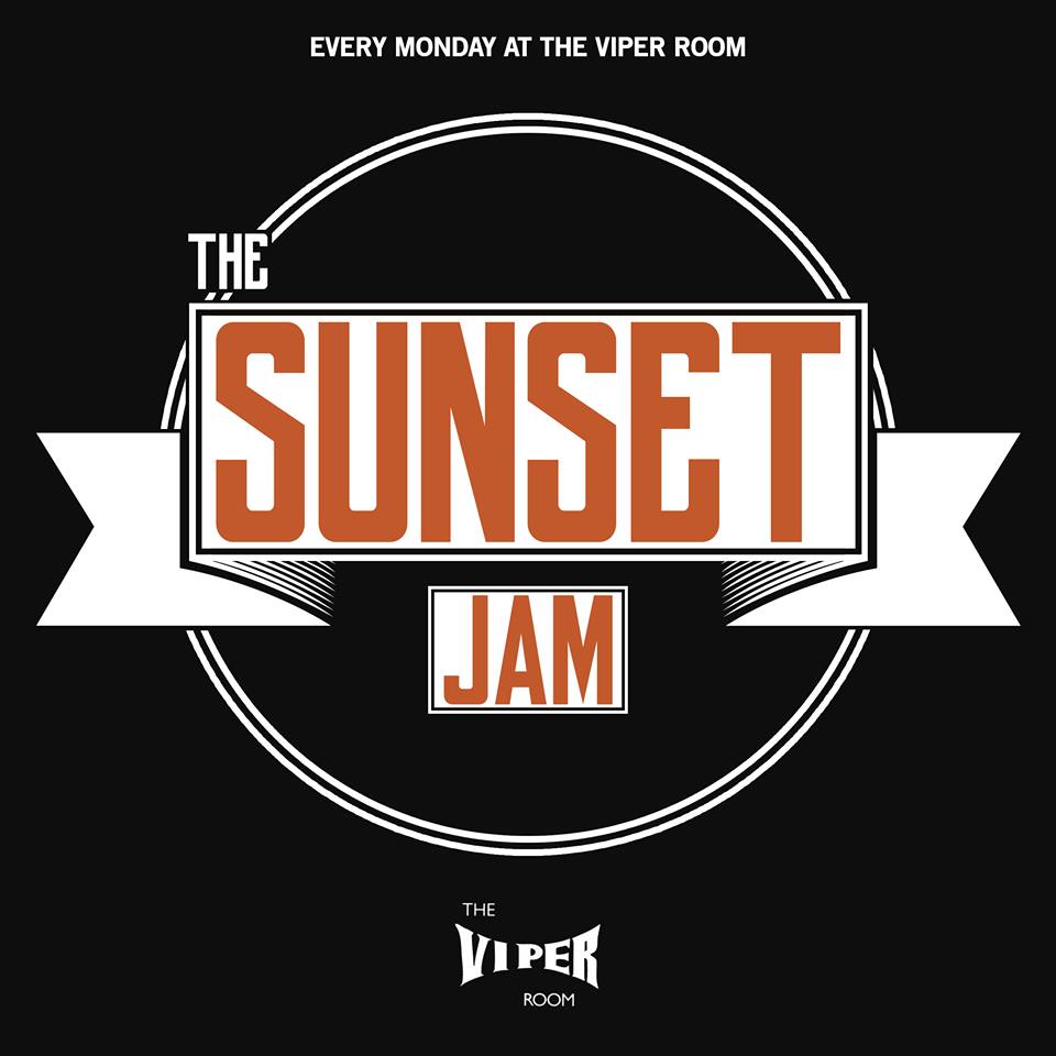 The Sunset Jam Debuts At The Viper Room Monday July&nbsp;18