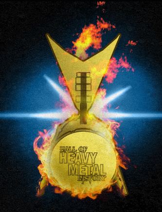 Legendary Musicians and Music Industry Executives To Be Inducted Into Hall of Heavy Metal History Wednesday, January 18, 2017 Anaheim Expo Center, Anaheim&nbsp;CA