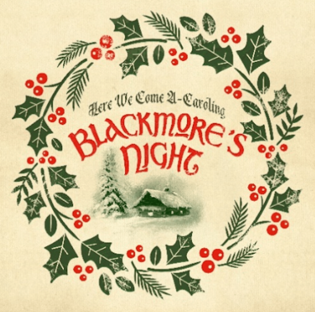BLACKMORE’S NIGHT RELEASE BRAND NEW HOLIDAY SONG & VIDEO ‘HERE WE COME&nbsp;A-CAROLING’