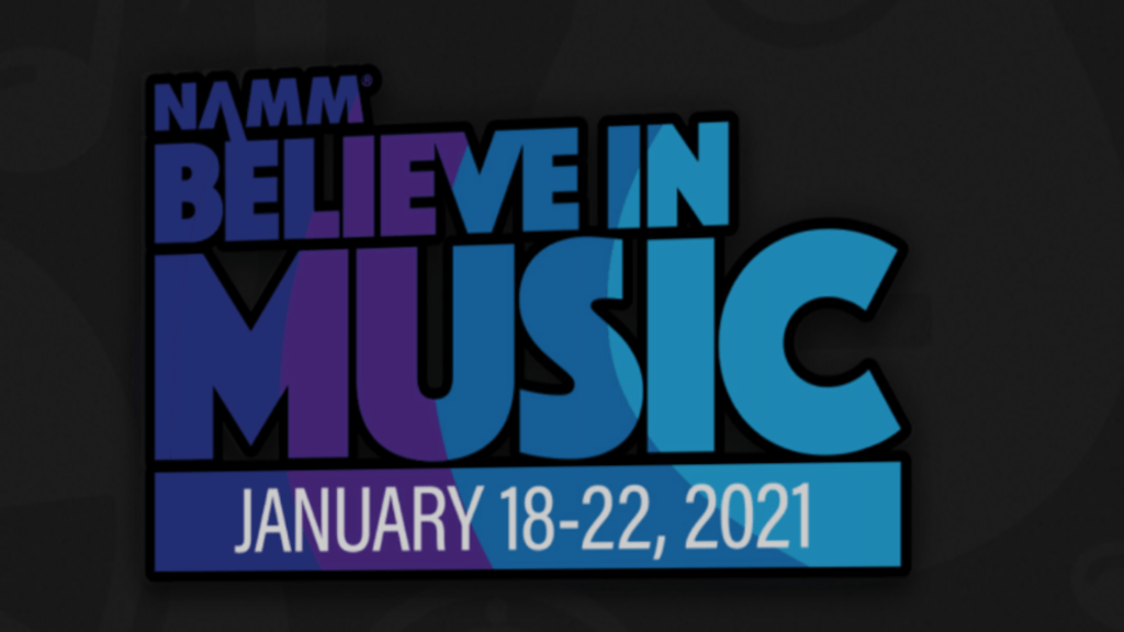 NAMM 2021 Virtual Believe in Music Convention&nbsp;Highlights