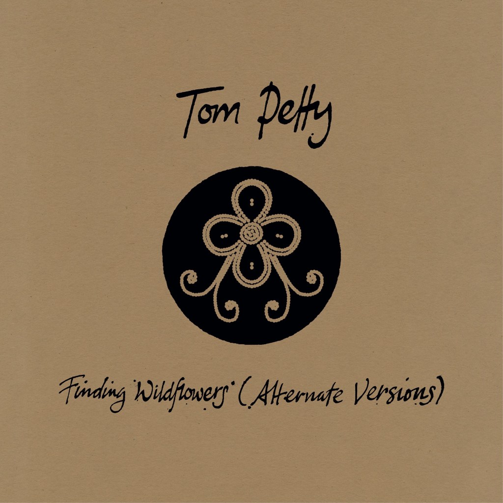 Tom Petty ‘Finding Wildflowers (Alternate Versions)’ Announced and  “You Saw Me Comin’, a previously unreleased song and recording from 1992 video&nbsp;premiere