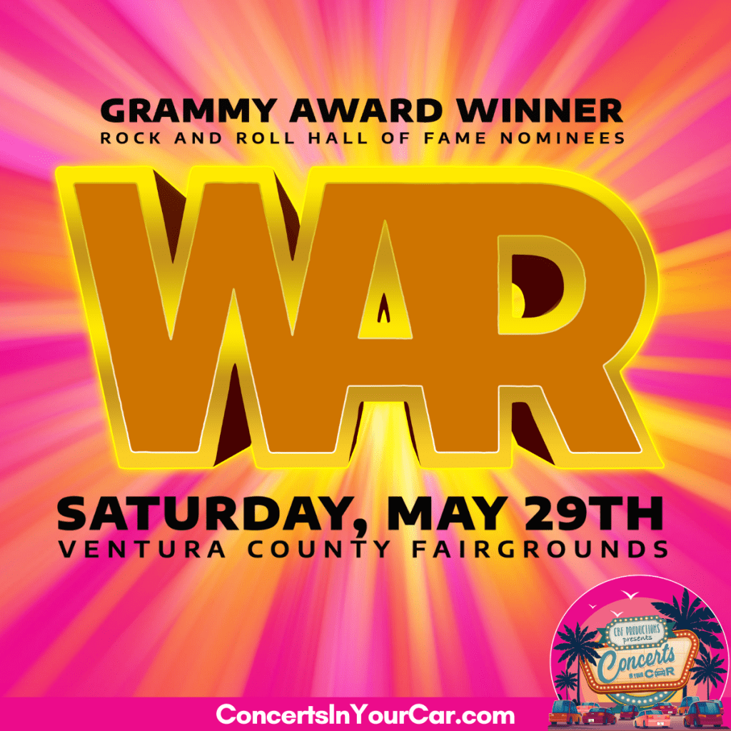 Famed American Funk and Soul Band WAR To Perform at  “Concerts In Your Car™” at Ventura County Fairgrounds Memorial Day Weekend on May&nbsp;29