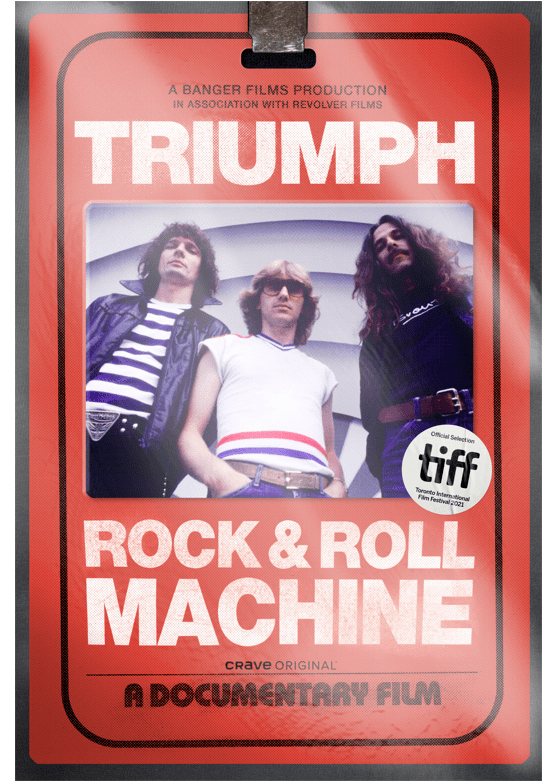 “TRIUMPH ROCK & ROLL MACHINE” FEATURE DOC WORLD PREMIERE FRIDAY, SEPTEMBER&nbsp;10TH