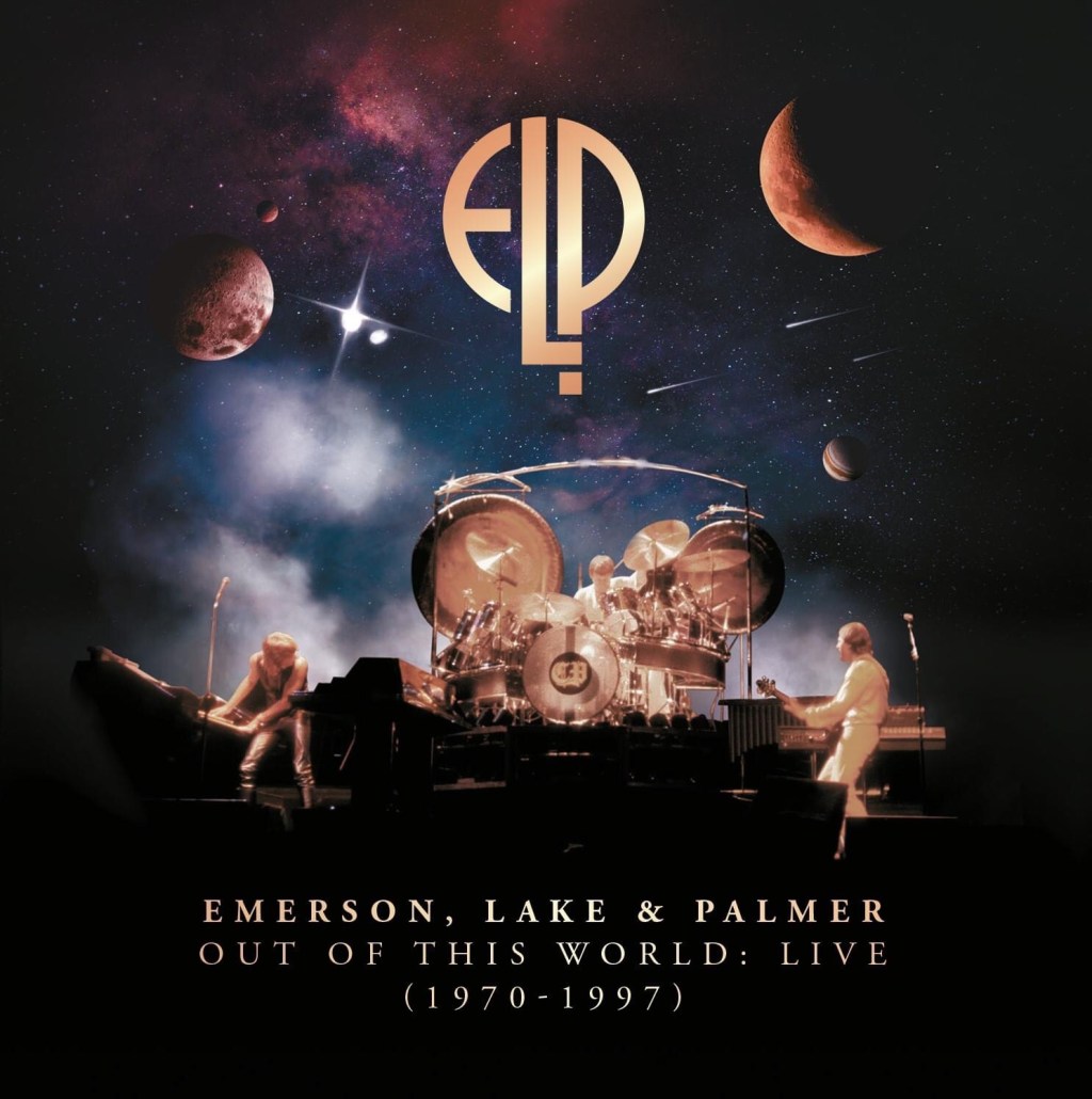 EMERSON, LAKE & PALMER ‘OUT OF THIS WORLD LIVE&nbsp;(1970-1997)’