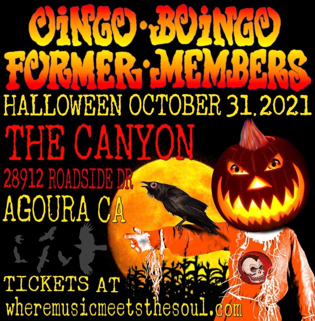 OINGO BOINGO FORMER MEMBERS – HALLOWEEN at Canyon Club Agoura&nbsp;10/31/2021