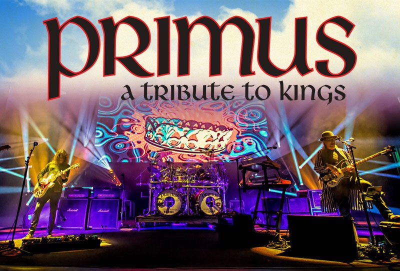 A Tribute to Kings Primus Tour&nbsp;2022