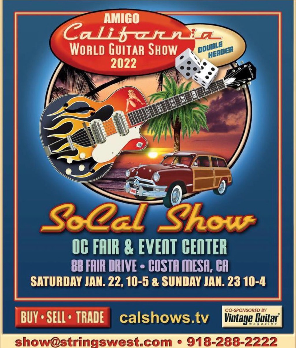 Amigo California World Guitar Show OC Fair Costa Mesa&nbsp;1/22/2022