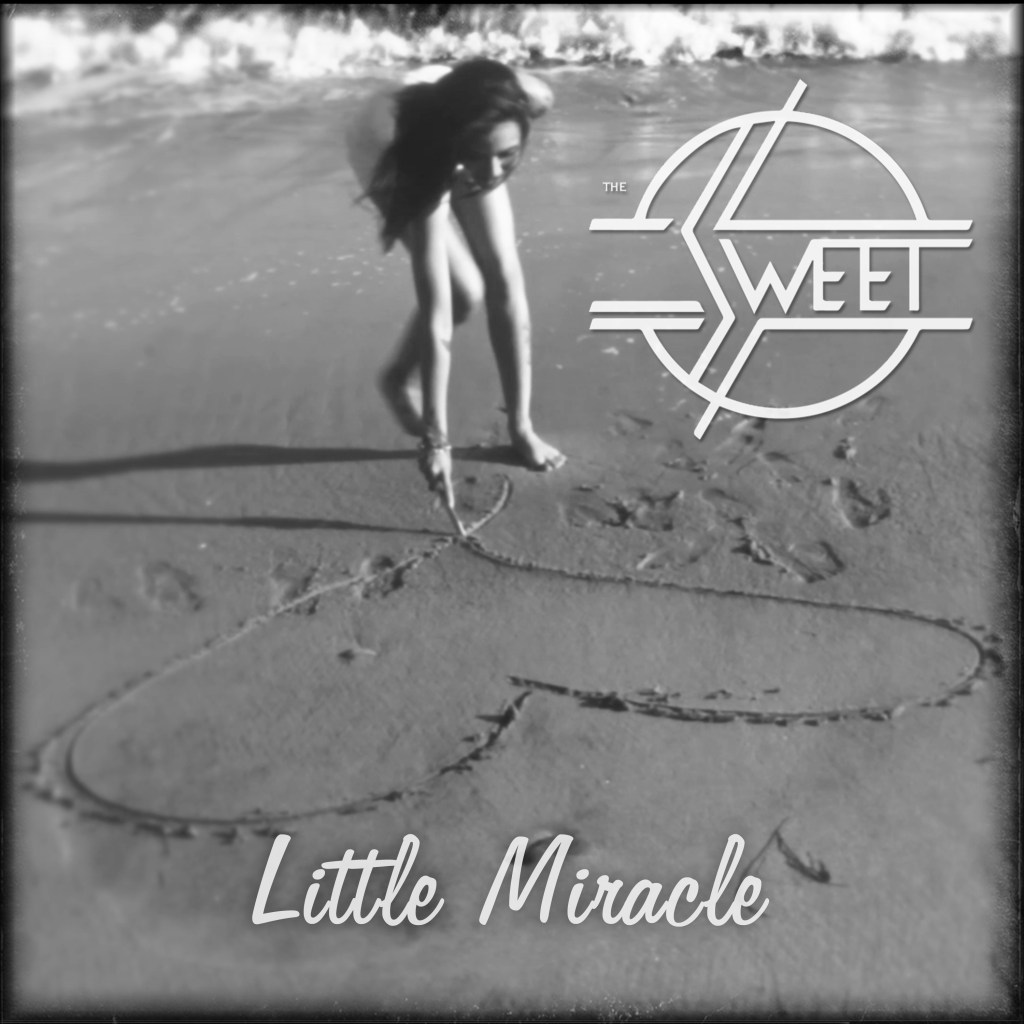 THE SWEET RETURN WITH NEW SINGLE/VIDEO, “LITTLE&nbsp;MIRACLE”